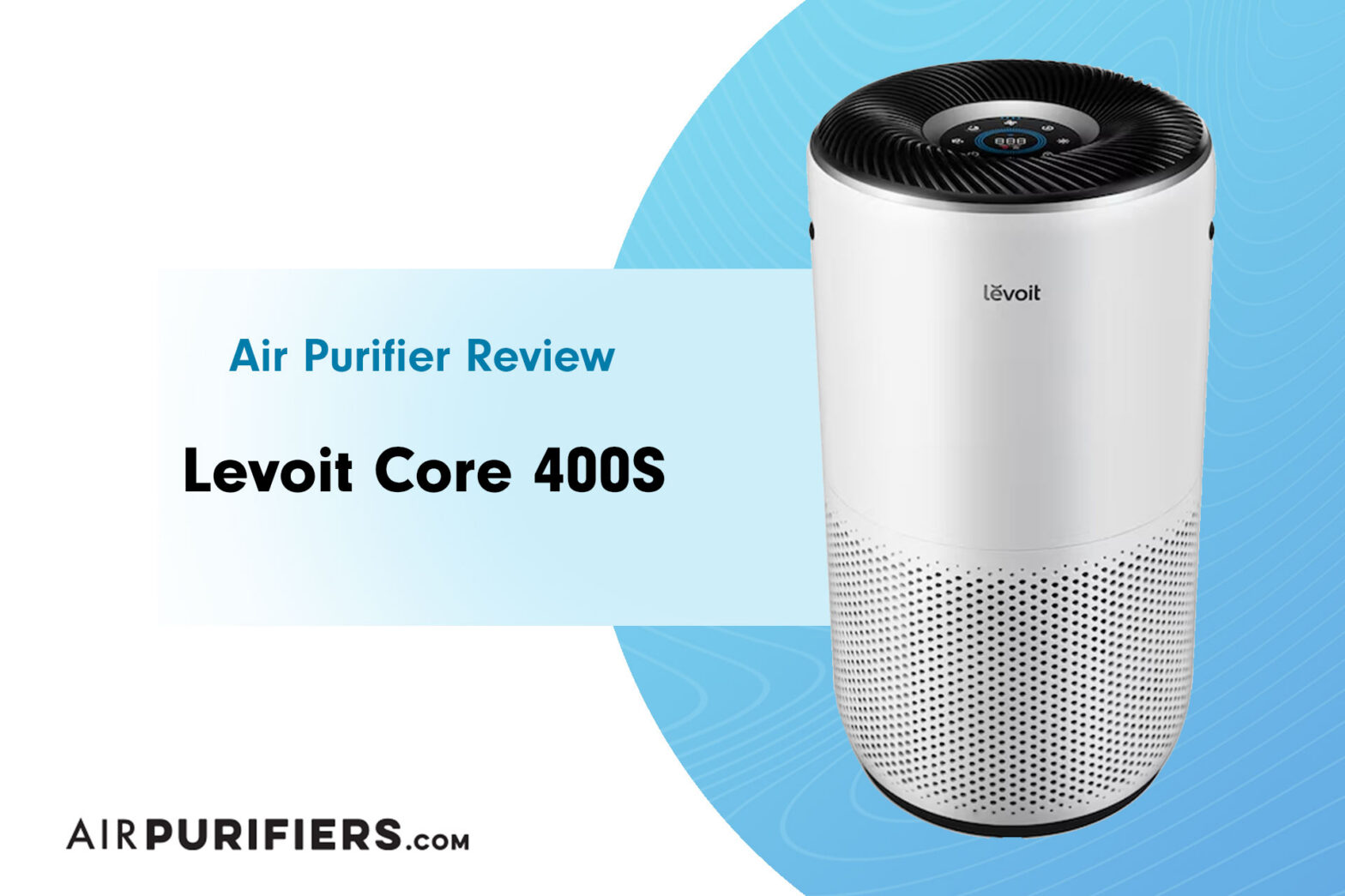 Levoit Core 400S Air Purifier: Product Review image